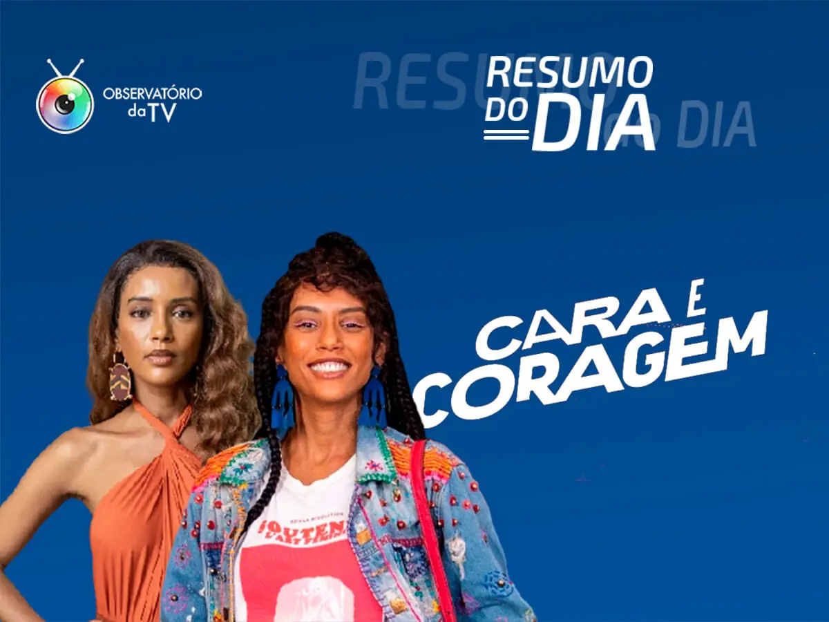 Cara E Coragem Resumo Do Capítulo De Sexta 17 De Junho