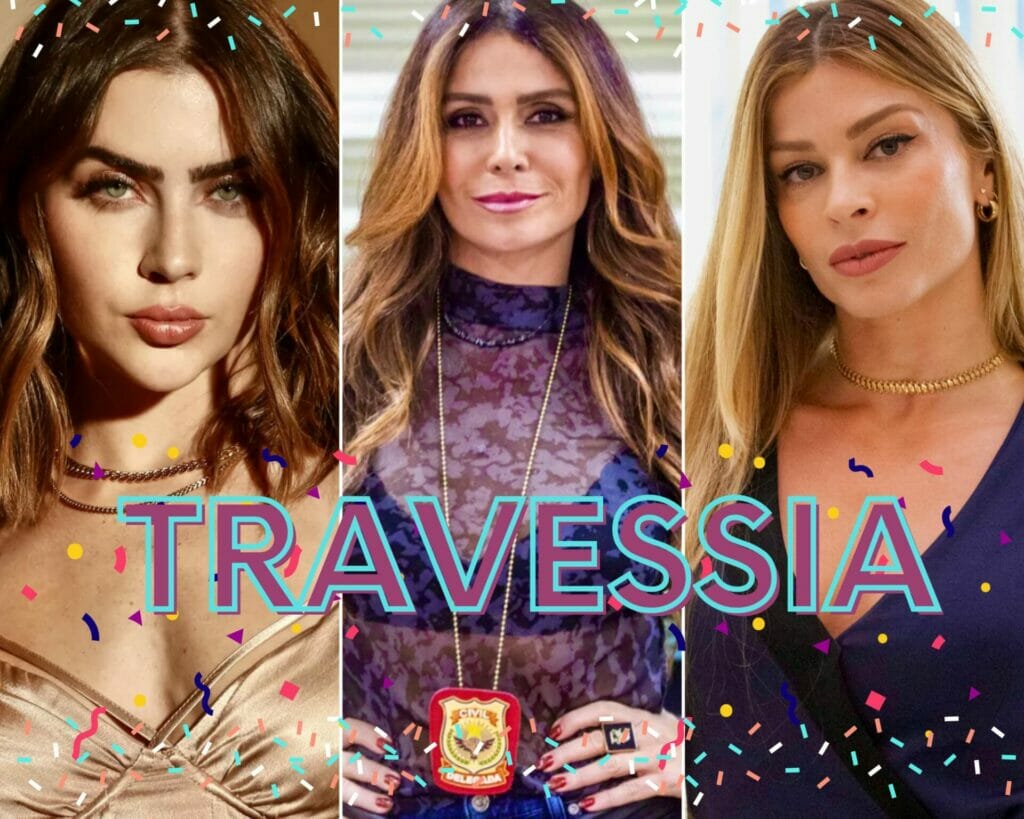 Travessia estreia na próxima segunda-feira, dia 10 de outubro