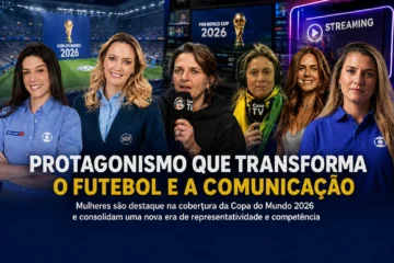 Protagonismo feminino na Copa